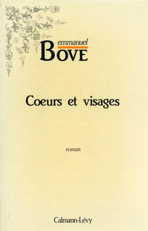 Cover of the book Coeurs et visages by Emmanuel Bove, Calmann-Lévy