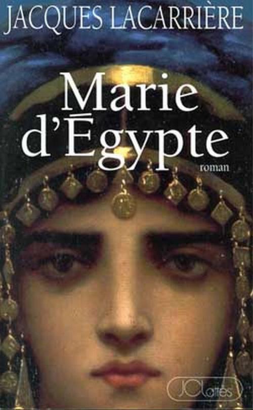 Cover of the book Marie d'Egypte by Jacques Lacarrière, JC Lattès