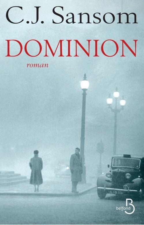 Cover of the book Dominion by C.J. SANSOM, Place des éditeurs