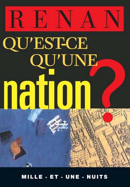Cover of the book Qu'est-ce qu'une nation ? by Ernest Renan, Fayard/Mille et une nuits