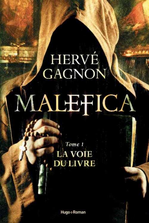 Cover of the book Malefica T01 La voie du livre by Herve Gagnon, Hugo Publishing