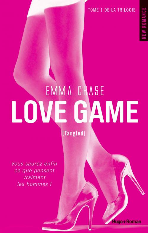 Cover of the book Love Game - tome 1 de la trilogie Tangled by Emma Chase, Hugo Publishing