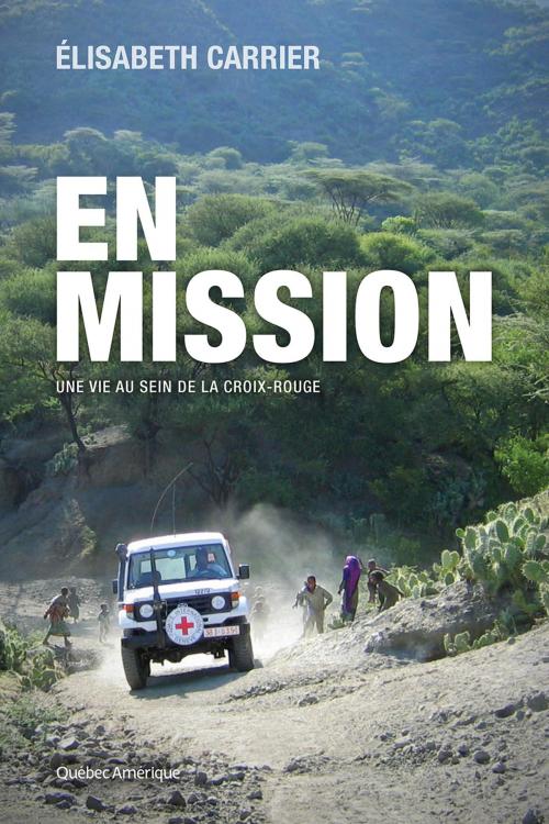 Cover of the book En mission by Élisabeth Carrier, Québec Amérique