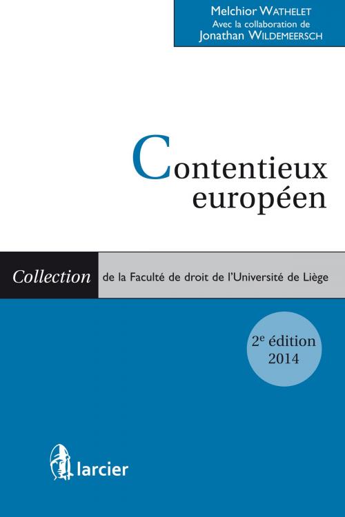 Cover of the book Contentieux européen (2 volumes) by Melchior Wathelet, Jonathan Wildemeersch, Éditions Larcier