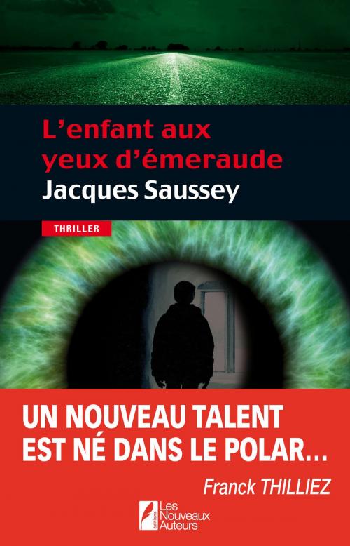 Cover of the book L'enfant aux yeux d'émeraude by Jacques Saussey, Les nouveaux auteurs