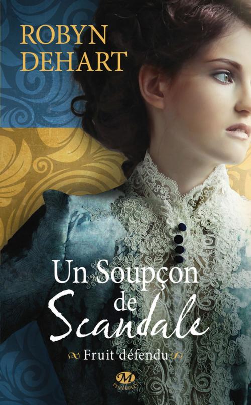 Cover of the book Un soupçon de scandale by Robyn Dehart, Milady