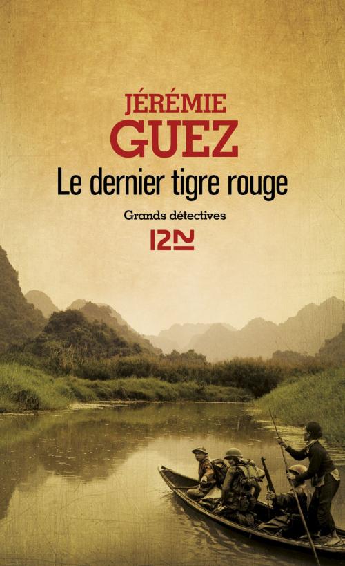 Cover of the book Le dernier tigre rouge by Jérémie GUEZ, Univers Poche