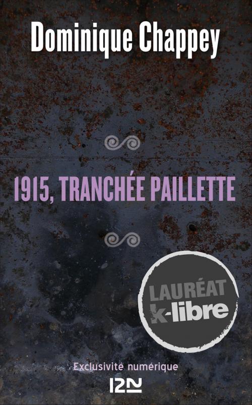 Cover of the book 1915, tranchée Paillette by Dominique CHAPPEY, Univers poche