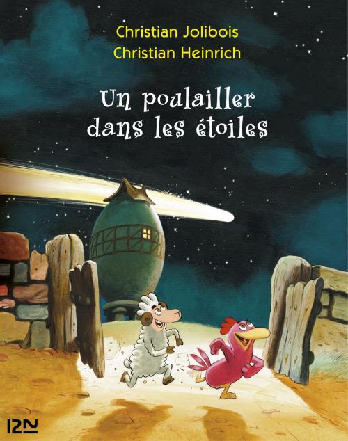 Cover of the book Les P'tites Poules - Un poulailler dans les étoiles by Christian JOLIBOIS, Univers Poche