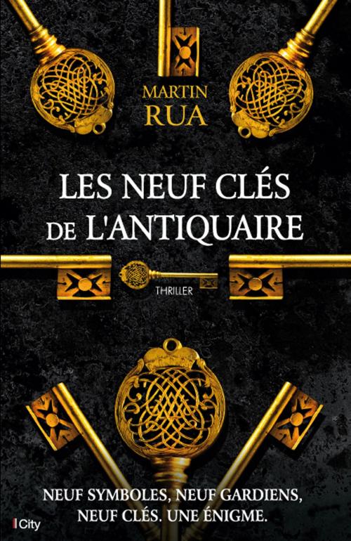Cover of the book Les neuf clés de l'antiquaire by Martin Rua, City Edition