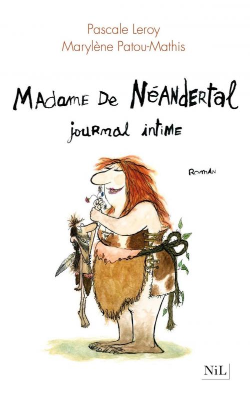 Cover of the book Madame de Néandertal by Pascale LEROY, Marylène PATOU-MATHIS, Groupe Robert Laffont