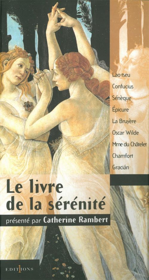 Cover of the book Le Livre de la sérénité by Catherine Rambert, Editions 1