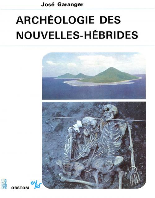 Cover of the book Archéologie des Nouvelles-Hébrides by José Garanger, Société des Océanistes