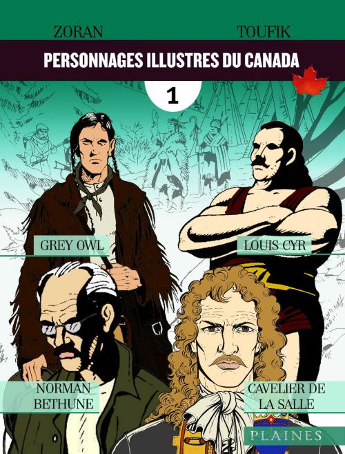Cover of the book Personnages illustres du Canada by Toufik, Éditions des Plaines