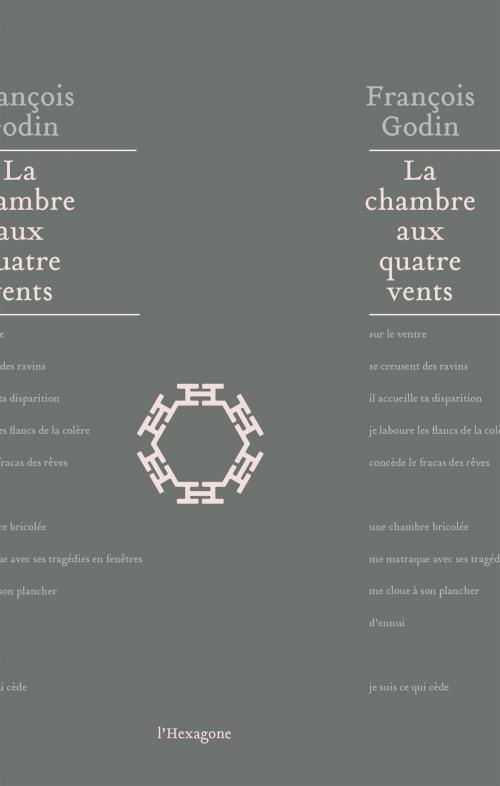 Cover of the book La chambre aux quatre vents by François Godin, Les Éditions de l'Hexagone