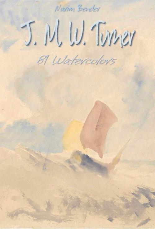 Cover of the book J. M. W. Turner by Narim Bender, Osmora Inc.