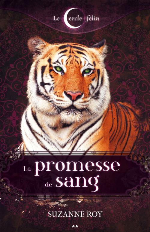 Cover of the book La promesse de sang by Suzanne Roy, Éditions AdA