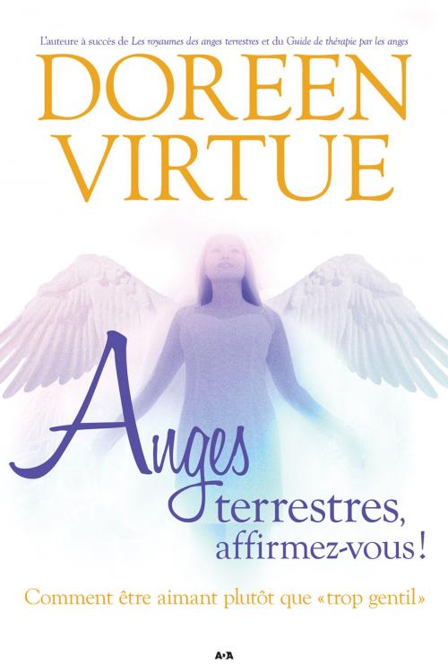 Cover of the book Anges terrestres, affirmez-vous! by Doreen Virtue, Éditions AdA