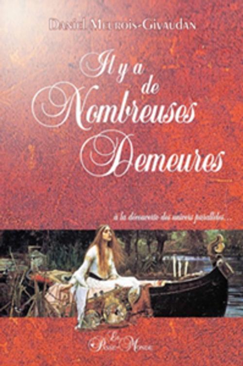 Cover of the book Il y a de Nombreuses Demeures by Daniel Meurois-Givaudan, Passe monde