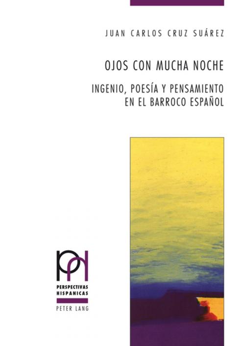 Cover of the book Ojos con mucha noche by González Martín, Juan Carlos Cruz Suarez, Peter Lang