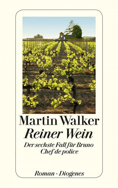 Cover of the book Reiner Wein by Martin Walker, Diogenes
