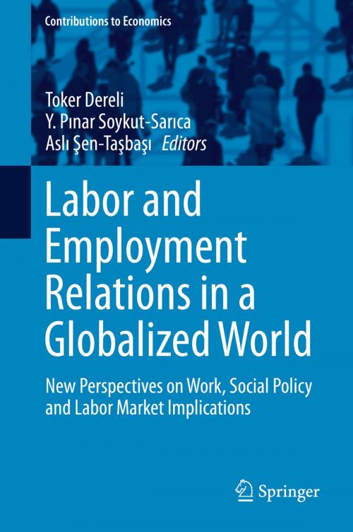 Cover of the book Labor and Employment Relations in a Globalized World by , Springer International Publishing