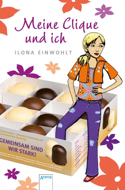 Cover of the book Meine Clique und ich by Ilona Einwohlt, Arena Verlag