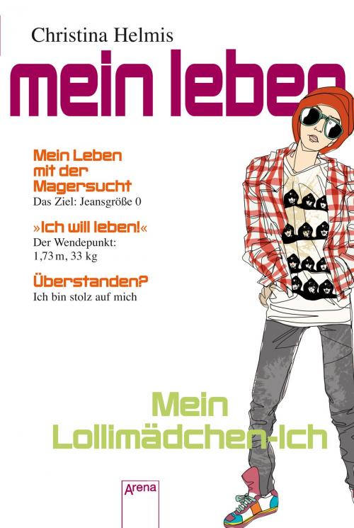 Cover of the book Mein Lollimädchen-Ich by Kerstin Dombrowski, Christina Helmis, Arena Verlag
