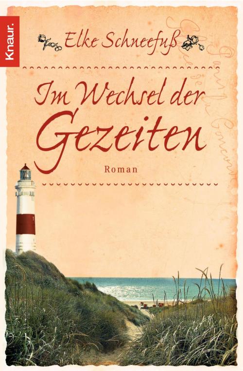 Cover of the book Im Wechsel der Gezeiten by Elke Schneefuß, Knaur eBook