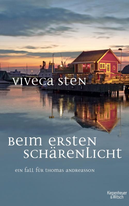 Cover of the book Beim ersten Schärenlicht by Viveca Sten, Kiepenheuer & Witsch eBook