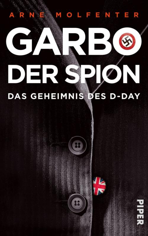 Cover of the book Garbo, der Spion by Arne Molfenter, Piper ebooks