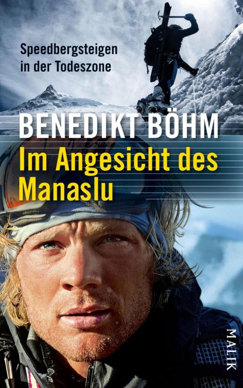 Cover of the book Im Angesicht des Manaslu by Benedikt Böhm, Piper ebooks