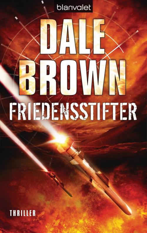 Cover of the book Friedensstifter by Dale Brown, Blanvalet Taschenbuch Verlag