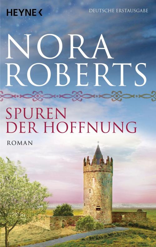 Cover of the book Spuren der Hoffnung by Nora Roberts, Heyne Verlag