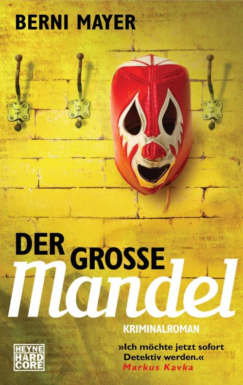 Cover of the book Der große Mandel by Berni  Mayer, Heyne Verlag