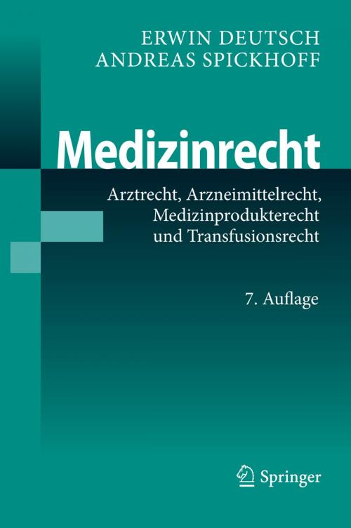 Cover of the book Medizinrecht by Erwin Deutsch, Andreas Spickhoff, Springer Berlin Heidelberg