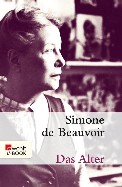 Cover of the book Das Alter by Simone de Beauvoir, Rowohlt E-Book