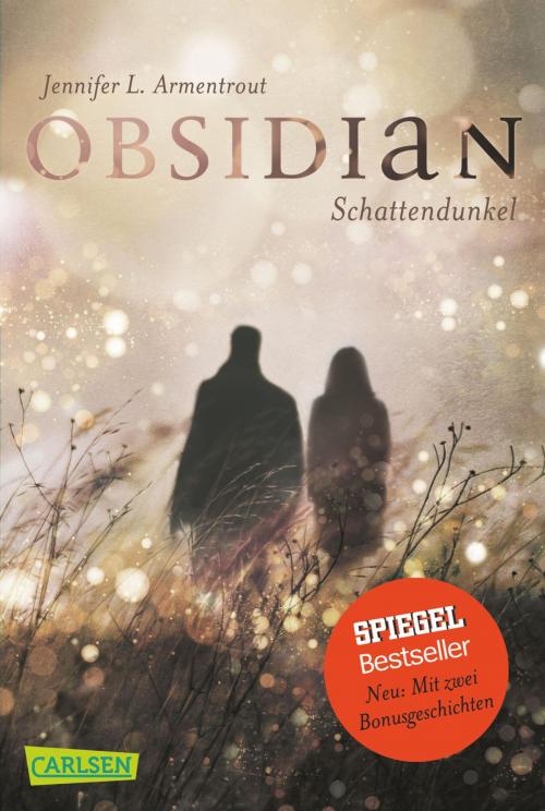 Cover of the book Obsidian 1: Obsidian. Schattendunkel (mit Bonusgeschichten) by Jennifer L. Armentrout, Carlsen