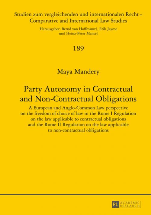 Cover of the book Party Autonomy in Contractual and Non-Contractual Obligations by Maya Mandery, Peter Lang