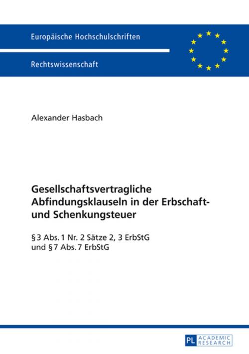 Cover of the book Gesellschaftsvertragliche Abfindungsklauseln in der Erbschaft- und Schenkungsteuer by Alexander Hasbach, Peter Lang