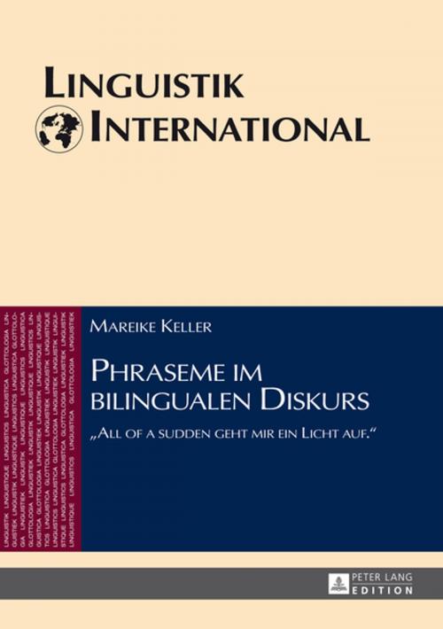 Cover of the book Phraseme im bilingualen Diskurs by Mareike Keller, Peter Lang