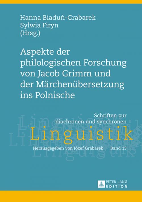 Cover of the book Aspekte der philologischen Forschung von Jacob Grimm und der Maerchenuebersetzung ins Polnische by , Peter Lang