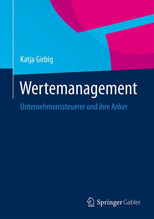 Cover of the book Wertemanagement by Katja Girbig, Springer Fachmedien Wiesbaden