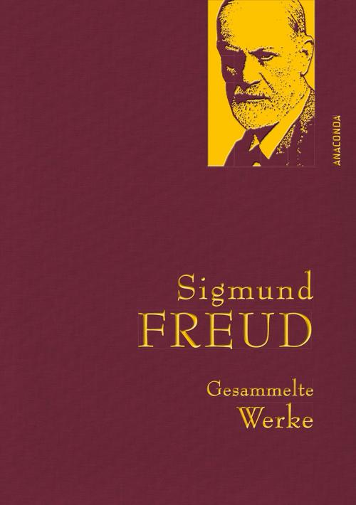 Cover of the book Sigmund Freud - Gesammelte Werke by Sigmund Freud, Anaconda Verlag