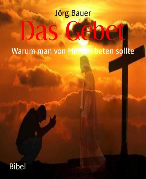 Cover of the book Das Gebet by Jörg Bauer, BookRix