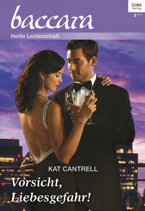 Cover of the book Vorsicht, Liebesgefahr! by Kat Cantrell, CORA Verlag