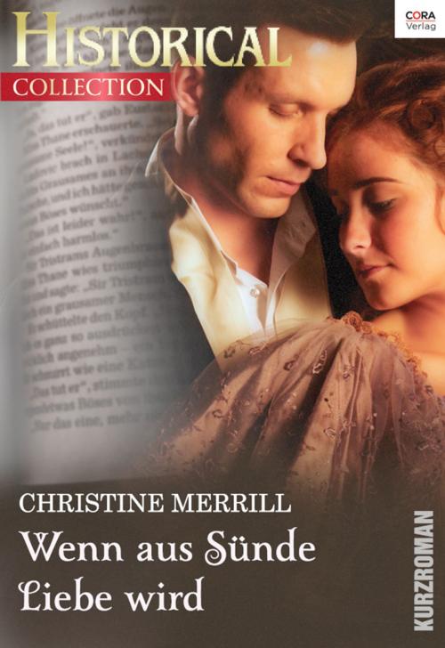 Cover of the book Wenn aus Sünde Liebe wird by Christine Merrill, CORA Verlag