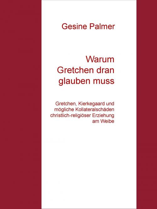 Cover of the book Warum Gretchen dran glauben muss by Gesine Palmer, BoD E-Short