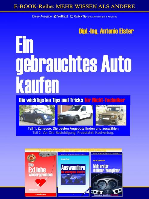 Cover of the book Ein gebrauchtes Auto kaufen. Teil 1: Zuhause - Die besten Angebote finden und auswählen by Antonio Elster, BoD E-Short