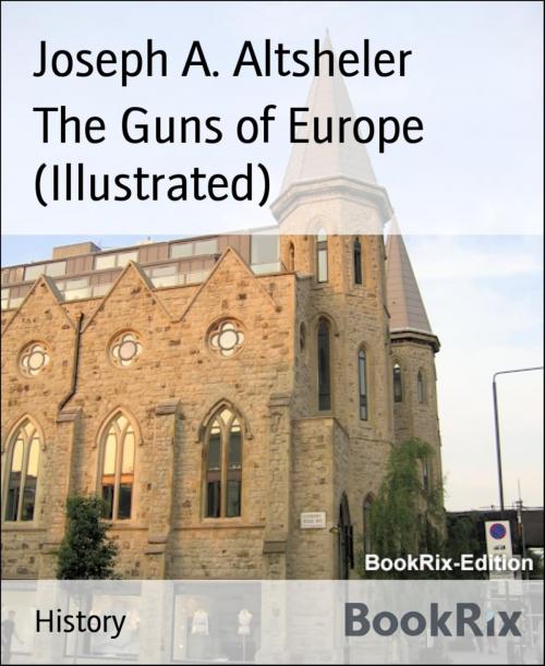 Cover of the book The Guns of Europe (Illustrated) by Joseph A. Altsheler, BookRix